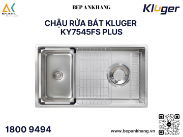Chậu rửa bát 1 hố Kluger KY7545FS Plus - Inox POSCO 304 - LINEN dập nổi chống xước
